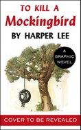 To Kill a Mockingbird (Graphic Novel) - Kniha
