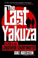 The Last Yakuza: A Life in the Japanese Underworld - Kniha
