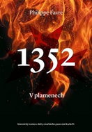 1352 V plamenech - Kniha