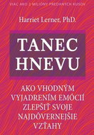 Tanec hnevu: Ako vhodným vyjadrením emócií zlepšiť svoje najdôvernejšie vzťahy - Kniha