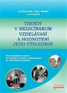 Trendy v medicínskom vzdelávaní a hodnotení jeho výsledkov - Kniha