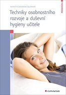 Techniky osobnostního rozvoje a duševní hygieny učitele - Kniha