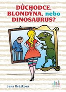 Důchodce, blondýna, nebo dinosaurus? - Kniha
