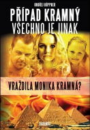 Případ Kramný: Všechno je jinak - Kniha