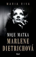 Moje matka Marlene Dietrichová - Kniha