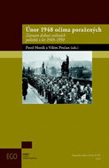 Únor 1948 očima poražených: Záznam diskusí exilových politiků z let 1949-1950 - Kniha