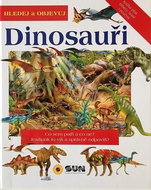 Hledej a objevuj: Dinosauři - Kniha