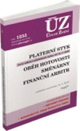 ÚZ 1255 Platební styk, oběh hotovosti, směnárny, finanční arbitr: podle stavu k 12. 2. 2018 - Kniha