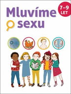 Mluvíme o sexu: 7-9 let - Kniha