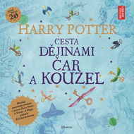 Harry Potter Cesta dějinami čar a kouzel - Kniha