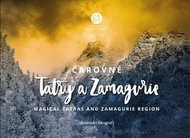 Čarovné Tatry a Zamagurie: Magical Tatras and Zamagurie Region - Kniha