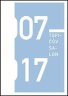 Topičův salon 2007-2017 - Kniha