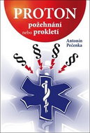Proton: Požehnání nebo prokletí - Kniha