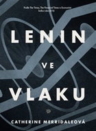 Lenin ve vlaku: Lenin On The Train - Kniha