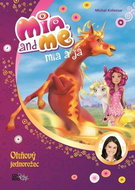 Mia a já Ohňový jednorožec - Kniha