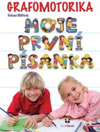 Grafomotorika Moje první písanka: Nácvik psaní písmen a číslic - Kniha