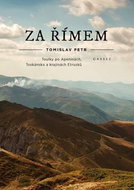 Za Římem: Toulky po Apeninách, Toskánsku a krajinách Etrusků - Kniha