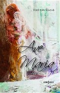 Ave Maria - Kniha