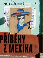 Příběhy z Mexika - Kniha