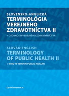 Slovensko-anglická terminológia verejného zdravotníctva II: Slovak-English Terminology of Public Hea - Kniha