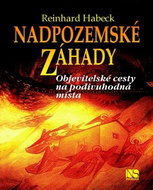 Nadpozemské záhady: Objevitelské cesty na podivuhodná místa - Kniha