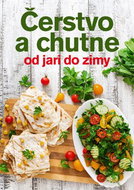 Čerstvo a chutne od jari do zimy - Kniha
