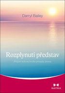 Rozplynutí představ: Přijetí nekonečného proudu života - Kniha