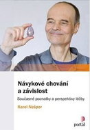 Návykové chování a závislost: Současné poznatky a perspektivy léčby - Kniha