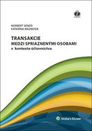 Transakcie medzi spriaznenými osobami v kontexte účtovníctva - Kniha