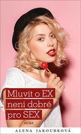 Mluvit o EX neni dobré pro SEX - Kniha