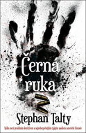 Černá ruka: Válka mezi geniálním detektivem a nejnebezpečnějším tajným spolkem... - Kniha