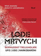 Lode mŕtvych: Bermudský trojuholník,UFo, USO a narkobaróni - Kniha