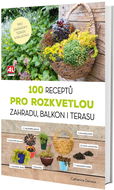 100 receptů pro rozkvetlou zahradu, balkon i terasu - Kniha