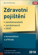 Zdravotní pojištění 2018: zaměstnavatelů, zaměstnanců a OSVČ s komentářem a příklady - Kniha