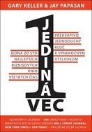 Jediná vec: Prekvapivo jednoduchý kľúč k výnimočným výsledkom - Kniha
