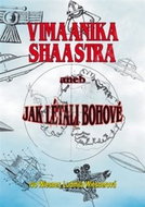 Vimaanika Shaastra aneb Jak létali bohové - Kniha