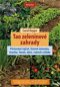 Kniha Tao zeleninové zahrady: Pěstování rajčat, listové zeleniny, hrachu, fazolí, dýní, radosti a kl - Kniha