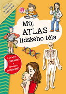 Můj atlas lidského těla: S velkým plakátem a spoustou samolepek! - Kniha