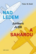 Kniha Nad ledem a Saharou: Junkers Ju 88 - Kniha
