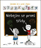 Nebojím se první třídy: Seznam se s první třídou - Kniha