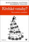 Křehké vztahy?: Viry a antiviry v manželství - Kniha