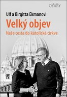 Velký objev: Naše cesta do katolické církve - Kniha