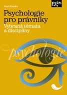 Psychologie pro právníky: Vybraná témata a disciplíny - Kniha