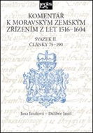 Komentář k moravským zemským zřízením z let 1516-1604: Svazek II. Články 75-190 - Kniha