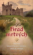 Hrad mrtvých: Případy královského soudce Melichara - Kniha