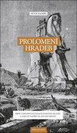 Prolomení hradeb: Proč západní civilizace podléhá islámu a jaká je naděje na její záchranu - Kniha
