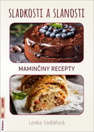 Sladkosti a slanosti: Maminčiny recepty - Kniha