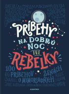 Príbehy na dobrú noc pre rebelky  - Kniha