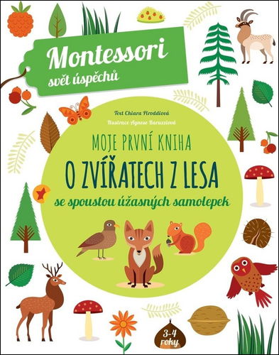 Moje první kniha o zvířatech z lesa: se spoustou úžasných samolepek - Kniha - Hlavní obrázek
