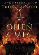 Trůn Caesarů Oheň a meč - Kniha